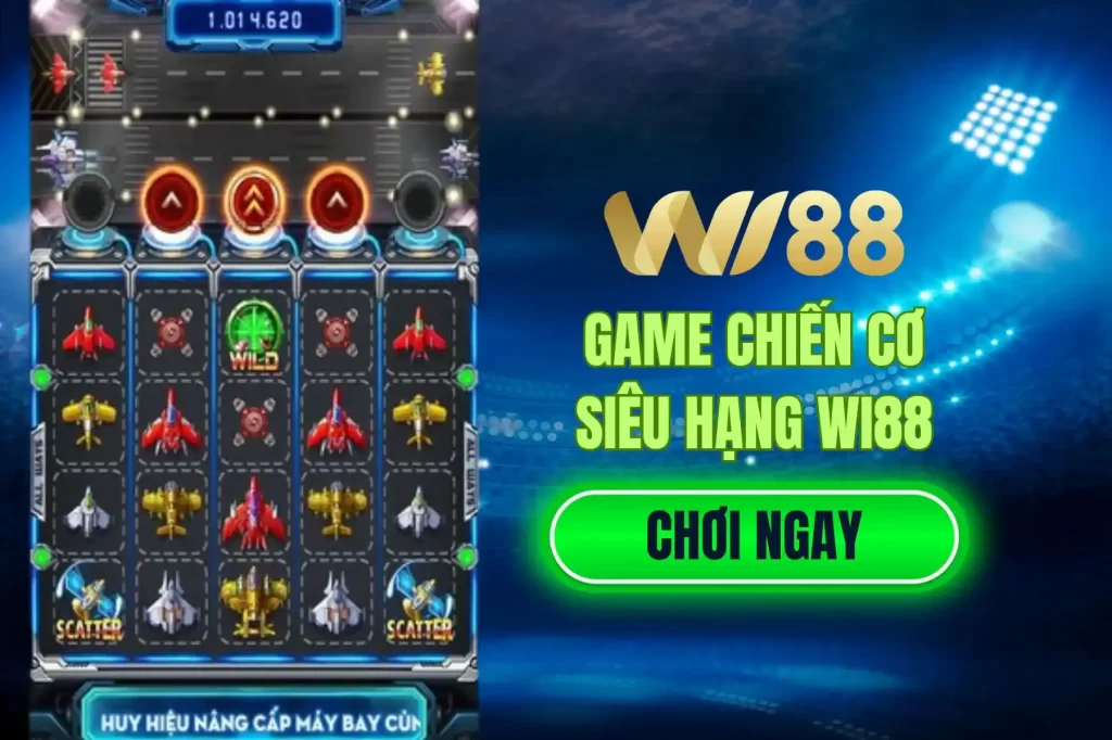 Game chiến cơ siêu hạng wi88_3_3